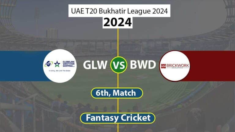 GLW vs BWD Dream 11 Team, 6th UAE T20 Bukhatir League 2024