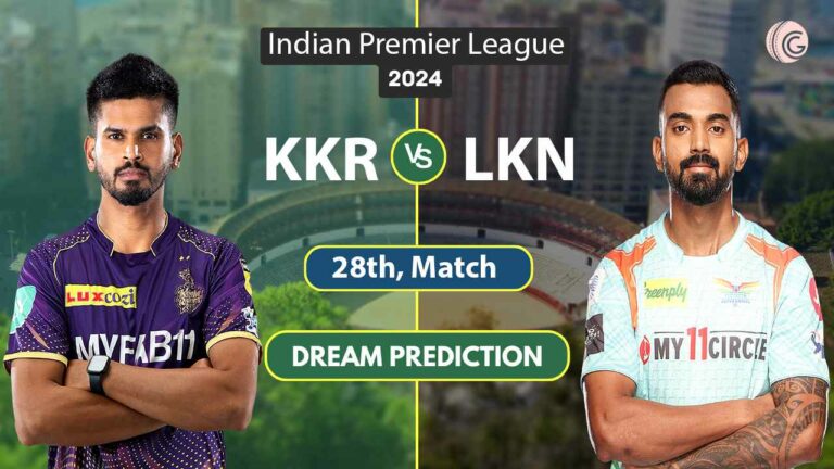 KKR vs LKN Dream 11 Predication Team, 28th Match, IPL 2024
