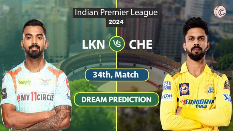 LKN vs CHE Dream 11 Team, Match 34th, IPL 2024
