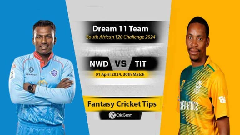 NWD vs TIT Dream 11 Team, 30th South African T20 Challenge
