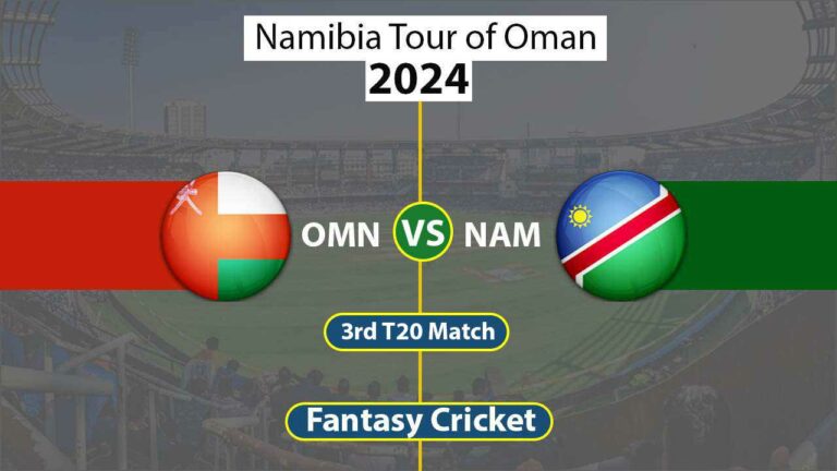 OMN vs NAM Dream 11 Team, 3rd T20 Namibia Tour of Oman 2024