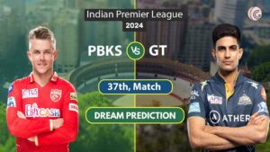 PBKS vs GT Dream 11 Team, 37th Match, IPL 2024