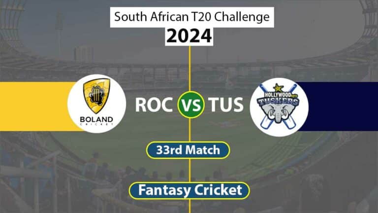 ROC vs TUS Dream 11 Team 33rd South African T20 Challenge