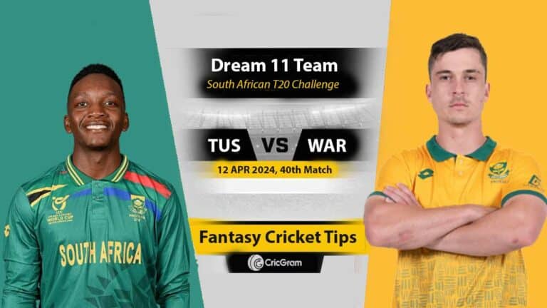 TUS vs WAR Dream 11 40th South African T20 Challenge 2024