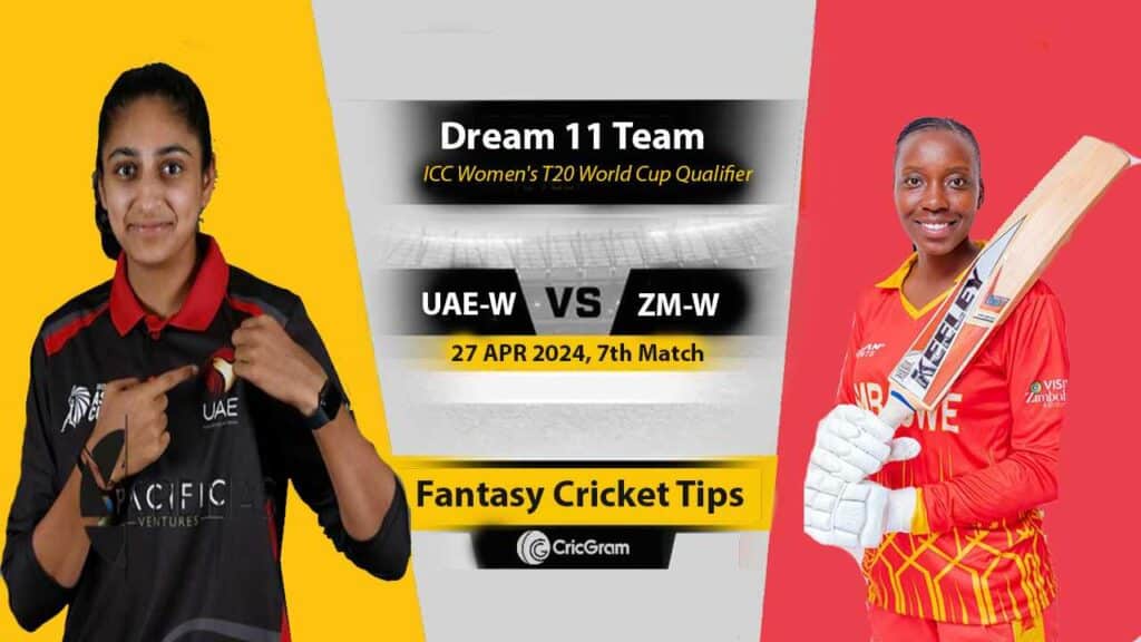 UAE-W vs ZM-W Dream 11 Team, 7th ICC Women's T20 World Cup Qualifier