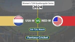 USA-W vs NED-W Dream 11 Team, 5th T20 Women's T20I Quadrangular Series