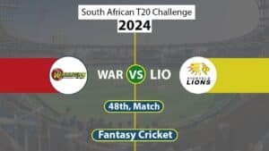 WAR vs LIO Dream 11 Team, 48th South African T20 Challenge