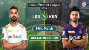 LKN vs KKR Dream 11 Team, 54th Match, IPL 2024