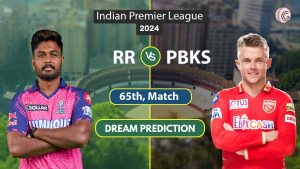 RR vs PBKS Dream 11 Team, 65th Match IPL 2024