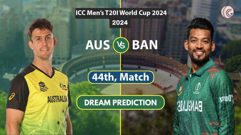 AUS vs BAN Dream11 Prediction World Cup 2024, Dream Team