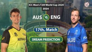 AUS vs ENG Dream 11 Team, 17th T20I World Cup 2024