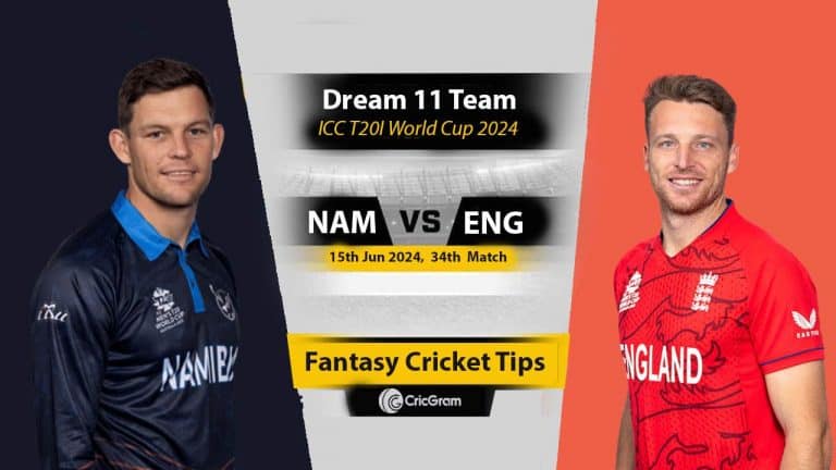 NAM vs ENG Dream 11 Team, 34th T20I World Cup 2024