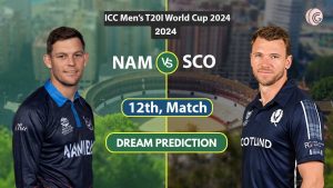 NAM vs SCO Dream 11 Team, 12th T20I World Cup 2024