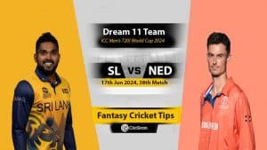 SL vs NED Dream 11 Team, 38th T20I World Cup 2024