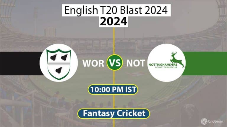 WOR vs NOT Dream11 Prediction T20 Blast, Dream Team