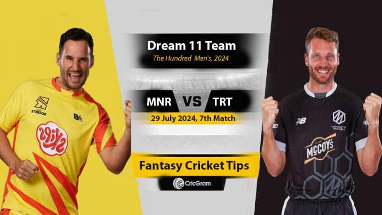 MNR vs TRT Dream 11 Team, 7th Match, The Hundred Men 2024