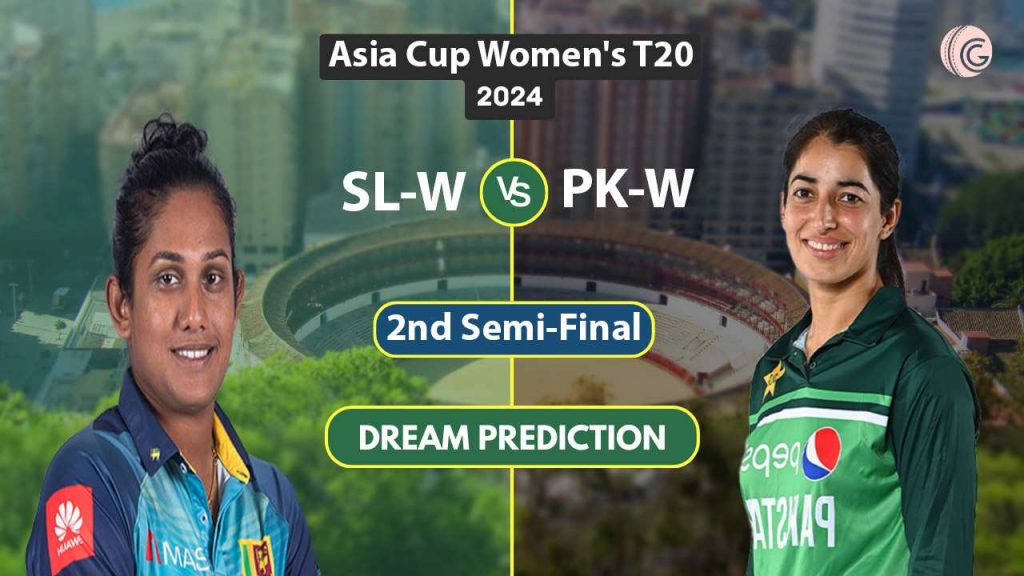 SL-W vs PK-W Dream 11 Team, 2nd Semi-Final Asia Cup Women's T20 2024