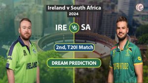 IRE vs SA Dream11 Prediction 2nd T20I: Match Preview